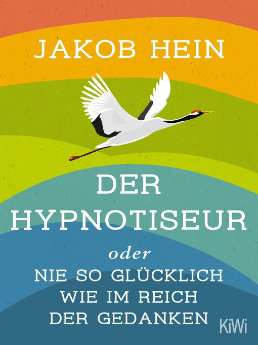 Title details for Der Hypnotiseur oder Nie so glücklich wie im Reich der Gedanken by Jakob Hein - Available